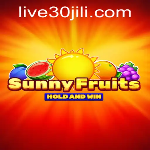 SunnyFruits: An Enthralling Adventure with 30jili